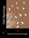 Oak Openings - James Fenimore Cooper - 9781515006145