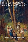 The Children of the New Forest - Captain Marryat - 9781515419013