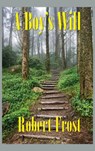 A Boy's Will - Robert Frost - 9781515420804