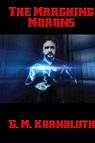 The Marching Morons - C M Kornbluth - 9781515421306