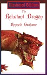 The Reluctant Dragon (Illustrated Edition) - Kenneth Grahame - 9781515421863