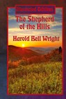 The Shepherd of the Hills (Illustrated Edition) - Harold Bell Wright - 9781515422785