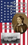 The Origin, Tendencies and Principles of Government - Victoria Claflin Woodhull - 9781515423195