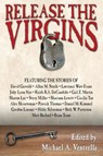 Release the Virgins - Michael A Ventrella - 9781515423843