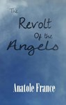 The Revolt of the Angels - Anatole France - 9781515424307