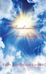 Abandonment to Divine Providence - Father Jean-Pierre de Caussade - 9781515424901