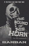 The Sound of His Horn - Sarban - 9781515425274