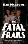 The Fatal Frails - Dan Marlowe - 9781515425335