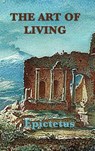 The Art of Living - Epictetus Epictetus - 9781515427148