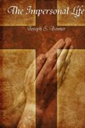 The Impersonal Life - Joseph S Benner - 9781515427377