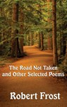 The Road Not Taken and Other Selected Poems - Robert Frost - 9781515430957
