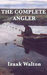 The Complete Angler - Izaak Walton - 9781515431930