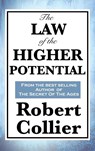 The Law of the Higher Potential - Robert Collier - 9781515432340