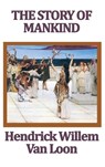 The Story of Mankind - Hendrik Willem Van Loon - 9781515432395