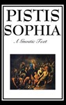 Pistis Sophia - G R S Mead - 9781515433569