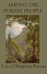 Among the Forest People - Clara Dillingham Pierson - 9781515435235