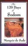 The 120 Days of Sodom - Marquis de Sade - 9781515435839