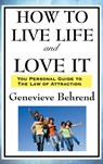 How to Live Life and Love It - Genevieve Behrend - 9781515436379