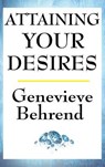 Attaining Your Desires - Genevieve Behrend - 9781515436782