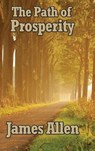 The Path of Prosperity - James Allen - 9781515438465