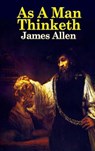 As a Man Thinketh - James Allen - 9781515438472