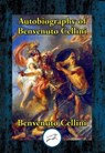 Autobiography of Benvenuto Cellini - Benvenuto Cellini - 9781515440277