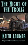 The Night of the Trolls - Keith Laumer - 9781515445142