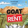 Goat for Rent - Sue Houser - 9781515448211