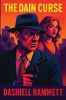 The Dain Curse - Dashiell Hammett - 9781515464600