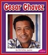 Cesar Chavez - Christine Juarez - 9781515719038