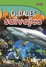 Ciudades salvajes / Wild Cities -  - 9781515751281