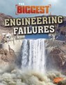 The Biggest Engineering Failures - Connie Colwell Miller - 9781515799948