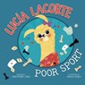 Lucia Lacorte, Poor Sport - Christianne Jones - 9781515840282