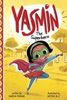 Yasmin the Superhero - Saadia Faruqi - 9781515845799