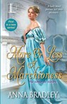 More or Less a Marchioness - Anna Bradley - 9781516105359