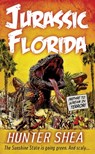 Jurassic Florida - Hunter Shea - 9781516107933