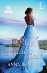 To Wed a Wild Scot - Anna Bradley - 9781516109494