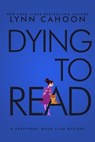Dying to Read - Lynn Cahoon - 9781516111701