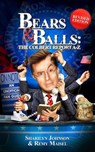 Bears & Balls: The Colbert Report A-Z (Revised Edition) - Sharilyn Johnson ; Remy Maisel - 9781516300990