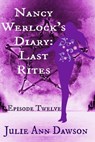 Nancy Werlock's Diary: Last Rites - Julie Ann Dawson - 9781516336708