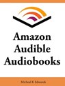 Amazon Audible Audiobooks - Michael K Edwards - 9781516337149