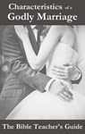 Characteristics of a Godly Marriage - Gregory Brown - 9781516378586