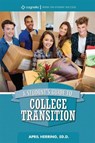 A Student's Guide to College Transition - April Herring - 9781516516568