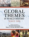 Global Themes in World History Since 1500 - Elizabeth Sundermann ; Mario J. Azevedo ; John P. Dunn - 9781516548668
