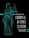 Introduction to the Criminal Justice System - Francis Williams ; Laura Dykstra - 9781516570133