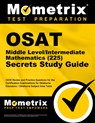 OSAT Middle Level/Intermediate Mathematics (225) Secrets Study Guide: CEOE Review and Practice Questions for the Certification Examinations for Oklaho - Mometrix - 9781516724543