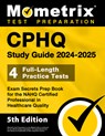 Cphq Study Guide 2025-2026 - 4 Full-Length Practice Tests, Exam Secrets Prep Book for the Nahq Certified Professional in Healthcare Quality: [5th Edit - Matthew Bowling - 9781516727315