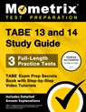 Tabe 13 and 14 Study Guide - 3 Full-Length Practice Tests, Tabe Exam Prep Secrets Book with Step-By-Step Video Tutorials: [Includes Detailed Answer Ex - Matthew Bowling - 9781516728039