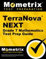 Terranova Next Grade 7 Mathematics Test Prep Guide: Review, Practice Tests, and Step-By-Step Video Tutorials - Mometrix - 9781516728060