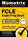 Fcle Exam Prep Book - 2 Full-Length Practice Tests, Florida Civic Literacy Secrets Study Guide: [Includes Detailed Answer Explanations] - Matthew Bowling - 9781516728145
